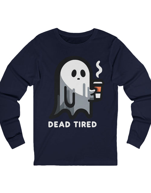 Load image into Gallery viewer, Dead Tired Ghost Long Sleeve Tee, Halloween Shirt, Funny Ghost Top, Unisex Casual Wear, Gift for Spooky Season, Cozy Cotton Tee

