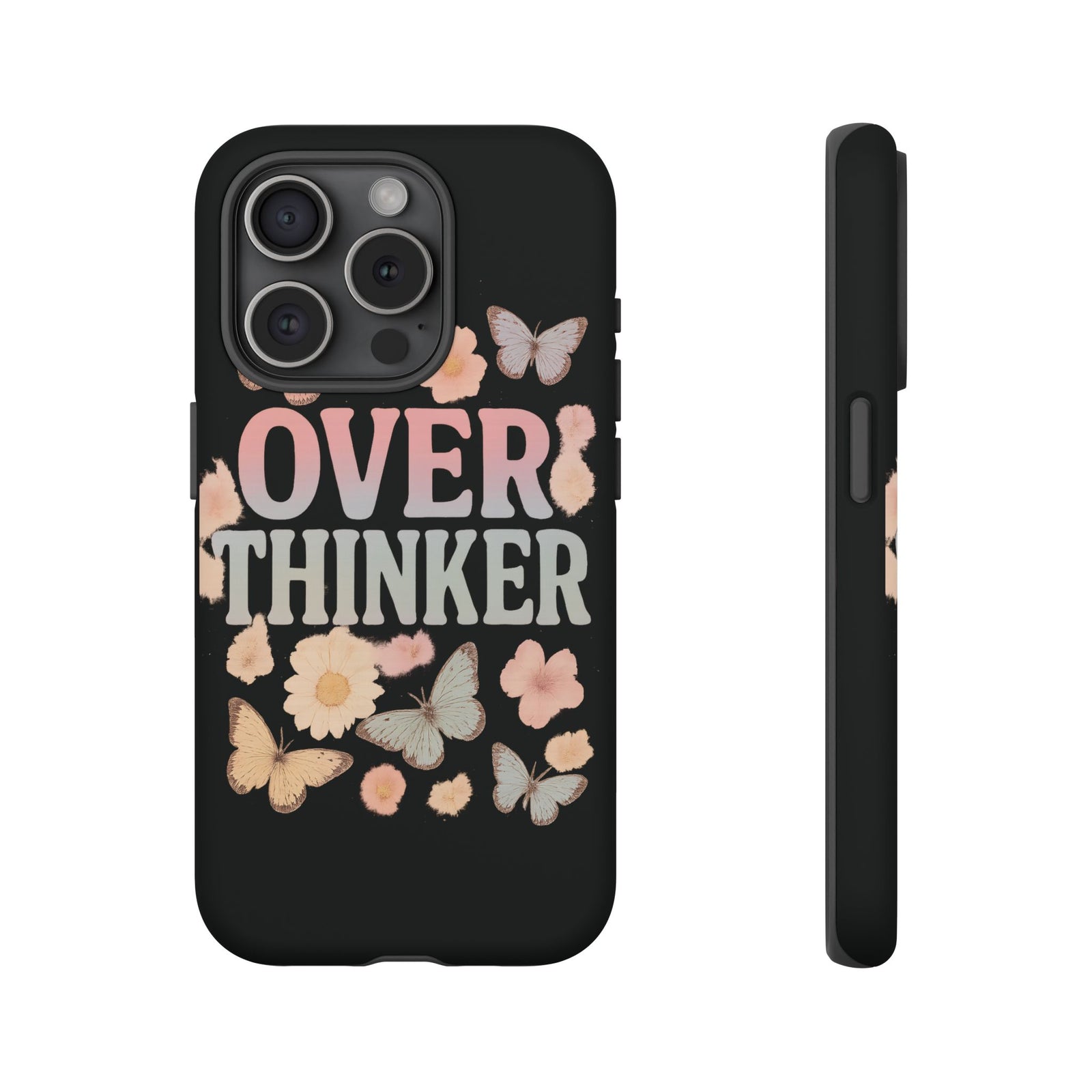 Butterfly Overthinker Phone Case, Floral iPhone Cover, Thoughtful Gift for Her, Cute Tech Accessory, Aesthetic Case for Anxiety Relief